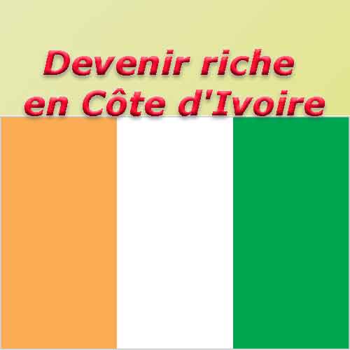 Become wealthy in the Ivory Coast