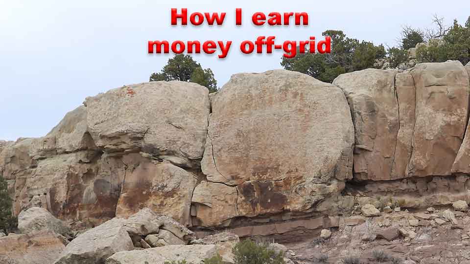 Earn money off-grid
